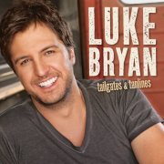 Luke Bryan - Tailgates & Tanlines (2011) [E-AC-3 JOC Dolby Atmos]