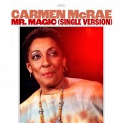 Carmen McRae - Mr. Magic (Single Version) (2024) Hi Res