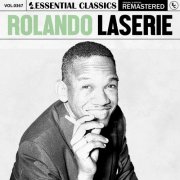 Rolando Laserie - Essential Classics, Vol. 367: Rolando Laserie (2024)