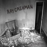 Ray Cashman - Desolation (2015)