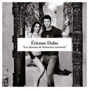 Etienne Daho - Les Chansons de l'innocence retrouvée (Edition Deluxe) (2013)