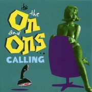 The On and Ons - It's the On and Ons Calling (2015)