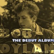 Bob Dylan - Bob Dylan (Original Debut Album) (1962)