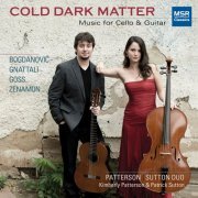 Kimberly Patterson & Patrick Sutton - Cold Dark Matter: Music for Cello and Guitar (2013)