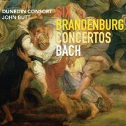 John Butt & Dunedin Consort - Bach: Six Brandenburg Concertos (2013)