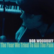 Bob Woodruff - The Year We Tried to Kill the Pain (2016)