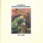 Manfred Mann's Earthband - 20 Years Of Manfred Mann's Earthband 1971-1991 (1990)