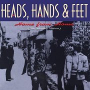 Heads Hands & Feet - Home From Home (The Missing Album) (1968/1995)