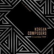 Ensemble TIMF - Korean Composers (2022)