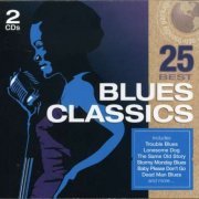 VA - 25 Best Blues Classics - 2CD (2008)