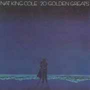 Nat King Cole - 20 Golden Greats (1987)