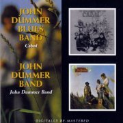 John Dummer Blues Band - Cabal / John Dummer Band (Reissue) (1969/2010)