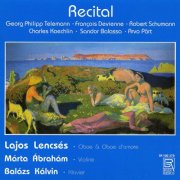 Lajos Lencsés, Marta Abraham & Balazs Kalvin - Recital (2016)