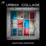 David Balasanyan - Urban Collage (2021)