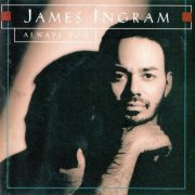 James Ingram - Always You (1993)