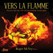 Roger McVey - Vers la flamme - The Piano Music of Scriabin (2026) [Hi-Res]
