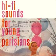 Ray Ventura - Hi-Fi Sounds for Young Parisians - The Music of Georges Brassens Played by Ray Ventura and His Orchestra (2025)