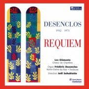 Les Éléments - Desenclos: Requiem (1998) [Hi-Res]