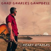 Chad Charles Campbell - Heart Atracks (2023)