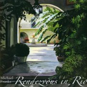 Michael Franks - Rendezvous In Rio (2006)