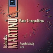 František Malý - Martinů: Piano Compositions (1995)