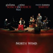 Giuliana Soscia & Pino Jodice Quartet feat. Tommy Smith - North Wind (2017)