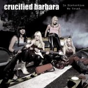 Crucified Barbara - In Distortion We Trust (Remaster 2025) (2025) [Hi-Res]