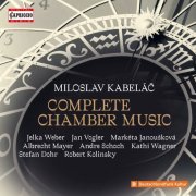 Jelka Weber, Jan Vogler, Markéta Janoušková, Albrecht Mayer, Andre Schoch, Kathi Wagner, Stefan Dohr, Robert Kolinsky - Kabeláč: Complete Chamber Music (2024) [Hi-Res]