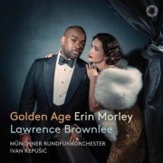 Erin Morley, Lawrence Brownlee, Munich Radio Orchestra, Ivan Repusic - Golden Age (2025) [Hi-Res]