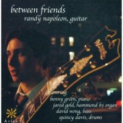 Randy Napoleon - Napoleon, Randy: Between Friends (2006)