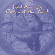 David Arkenstone - Citizen of the World (1999)