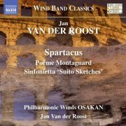 Philharmonic Winds OSAKAN, Jan Van der Roost - Jan Van der Roost: Music for Wind Band (2016) [Hi-Res]