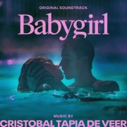 Cristobal Tapia de Veer - Babygirl (Original Soundtrack) (2024) [Hi-Res]