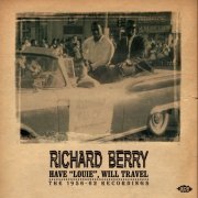 Richard Berry - Have "Louie" Will Travel (2013)