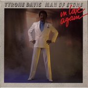 Tyrone Davis - Man of Stone (In Love Again) (1987)