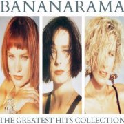 Bananarama - The Greatest Hits Collection [2CD Remastered, Expanded Collector's Edition] (1988/2017) [CD Rip]