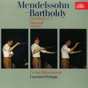 Czech Philharmonic Orchestra, Gaetano Delogu - Mendelssohn: Die Hebriden, Symphony No. 3 "Scottish" (2015)