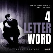 Phunk Investigation feat. Jim Kerr - 4 Letter Word (2019) FLAC