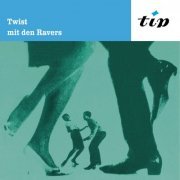 The Ravers - Twist mit den Ravers (Reissue) (1965/2018)