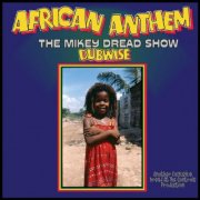 Mikey Dread - African Anthem (1979)