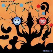 White Denim - Relaxed (2023)