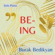 Burak Bedikyan - BE-ING (2023)