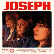 Joseph - Good Luck, Kid (2019)