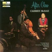 Carmen McRae - After Glow (1957/2018)