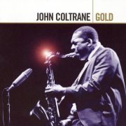 John Coltrane - Gold (2006)