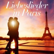 VA - Liebeslieder in Paris (2022)