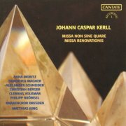 Dresden Boys Choir, Matthias Jung - Kerll, J.C.: Missa Renovationis / Missa Non Sine Quare (2008)