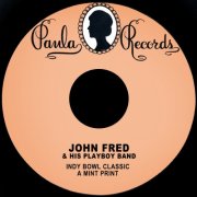 John Fred & His Playboy Band - Indy Bowl Classic a Mint Print (1965) [Hi-Res]