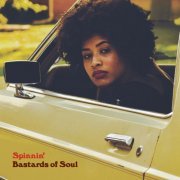 Bastards Of Soul - Spinnin' (2020)