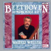 Walter Weller, City Of Birmingham Symphony Orchestra - Beethoven: Symphony No. 4 & Symphony No. 7 (1989)